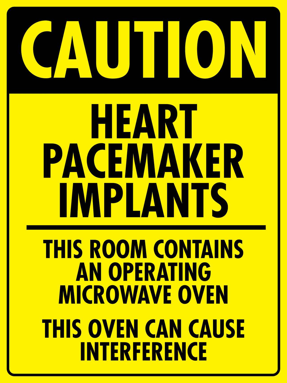 Pacemaker Compatable Sign Caution Heart Pacemaker Implants Sign – New Signs