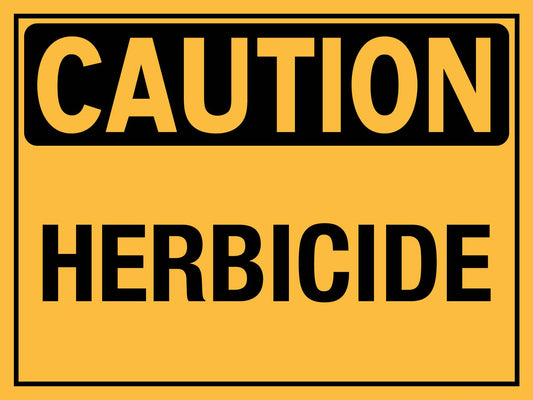 Caution Herbicide Sign - New Signs