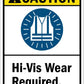 Caution Hi - Vis Wear Required Sign - New Signs