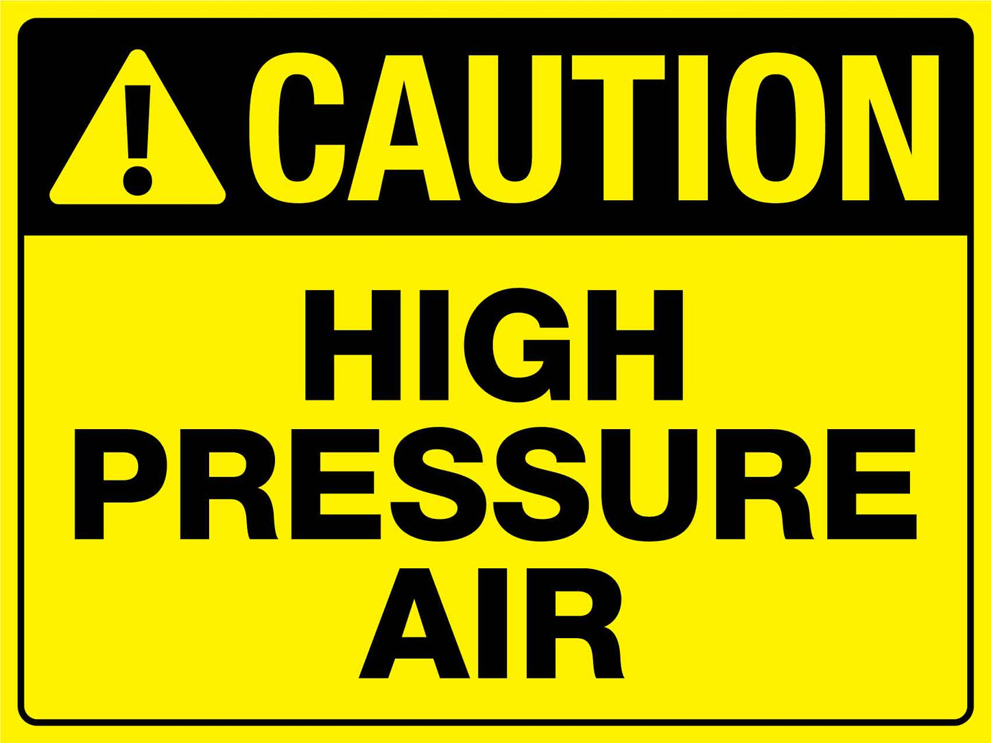 Caution High Pressure Air Sign - New Signs