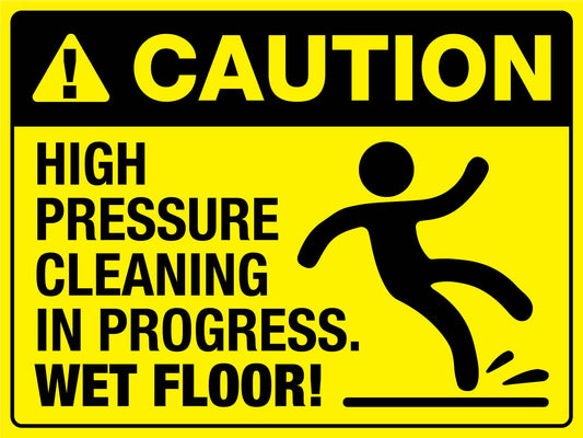 Caution High Pressure Cleaning In Progress Wet Floor Sign - New Signs