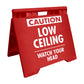 Caution Low Ceiling - Evarite A - Frame Sign - New Signs