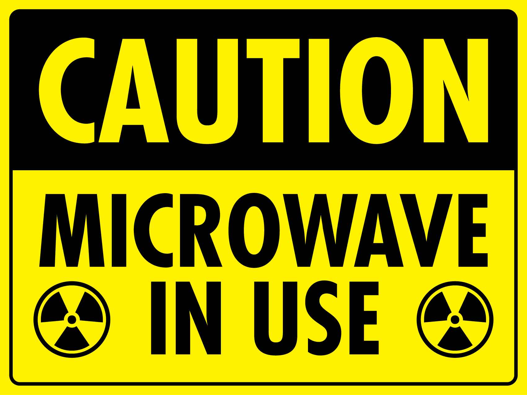 Caution Microwave In Use Sign - New Signs