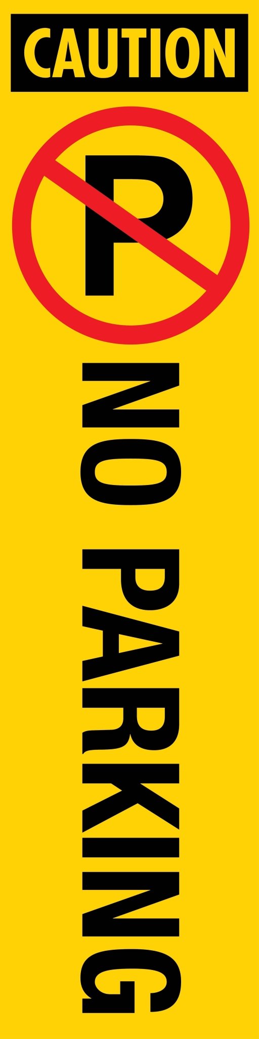 Caution No Parking - Corflute Bollard Cover - New Signs