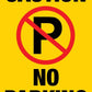 Caution No Parking - Corflute Bollard Traffic Signs - New Signs