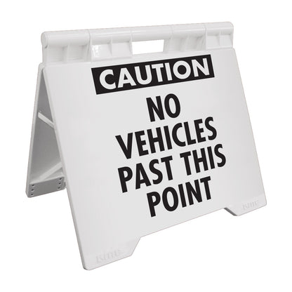 Caution No Vehicles Past This Point - Evarite A - Frame Sign - New Signs