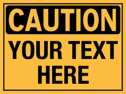Caution Sign - Custom - New Signs