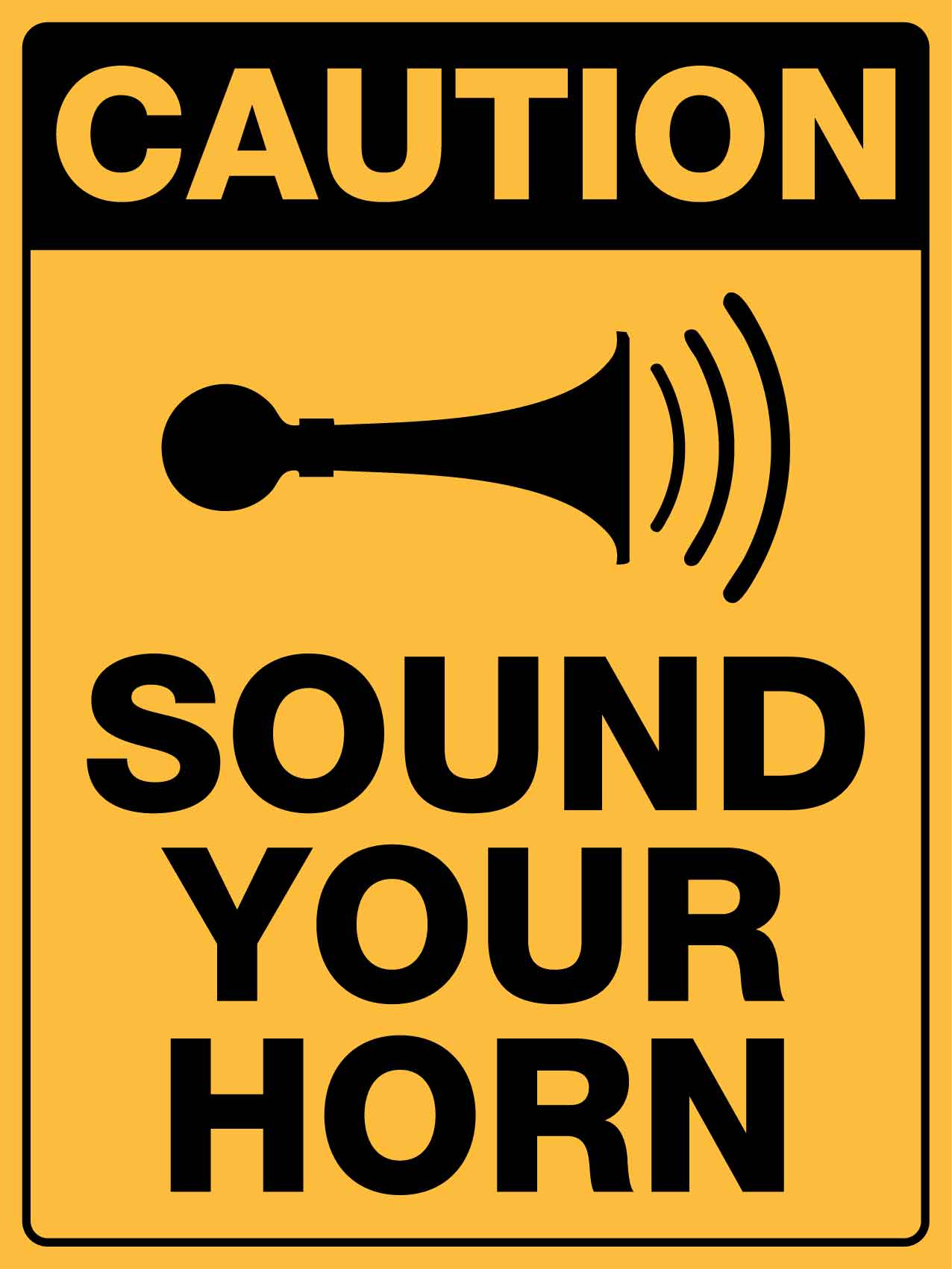 Caution Sound Your Horn Sign - New Signs