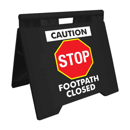 Caution Stop Footpath Closed - Evarite A - Frame Sign - New Signs
