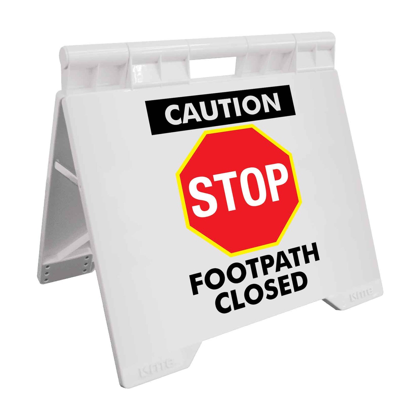 Caution Stop Footpath Closed - Evarite A - Frame Sign - New Signs