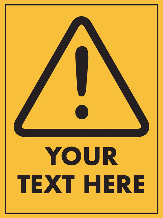 Caution Symbol Sign - Custom - New Signs