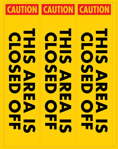 Caution This Area Is Closed Off - Corflute Bollard Cover - New Signs
