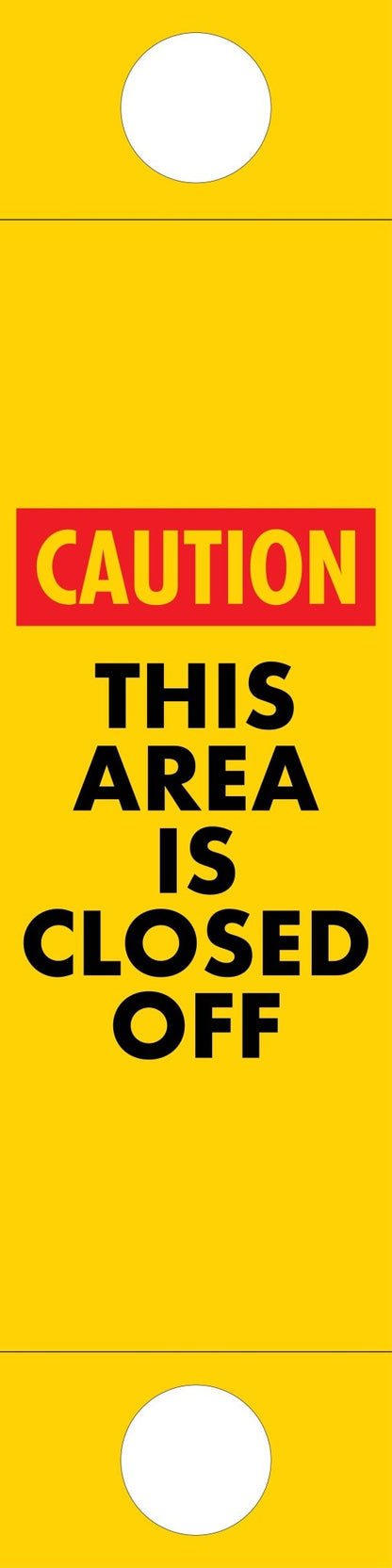 Caution This Area Is Closed Off - Corflute Bollard Traffic Signs - New Signs