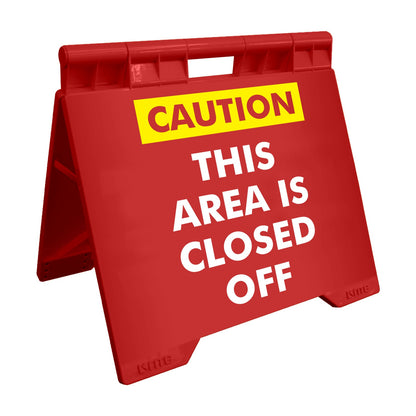 Caution This Area Is Closed Off - Evarite A - Frame Sign - New Signs