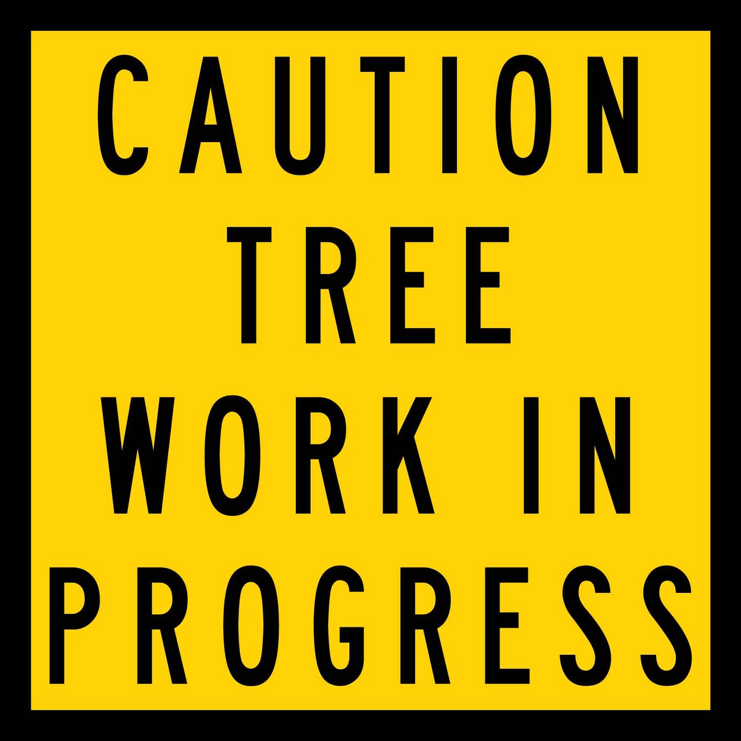 Caution Tree Work In Progress Multi Message Traffic Sign - New Signs