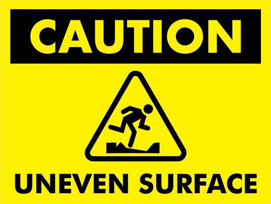 Caution Uneven Surface Yellow Sign - New Signs