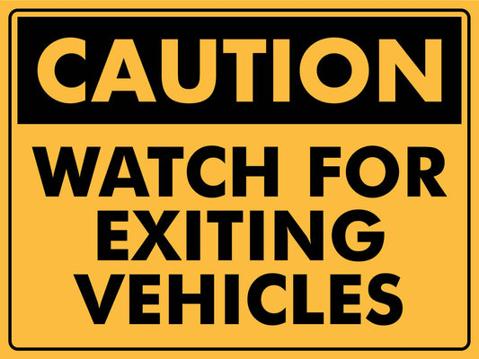 Caution Watch For Exiting Vehicles Sign - New Signs