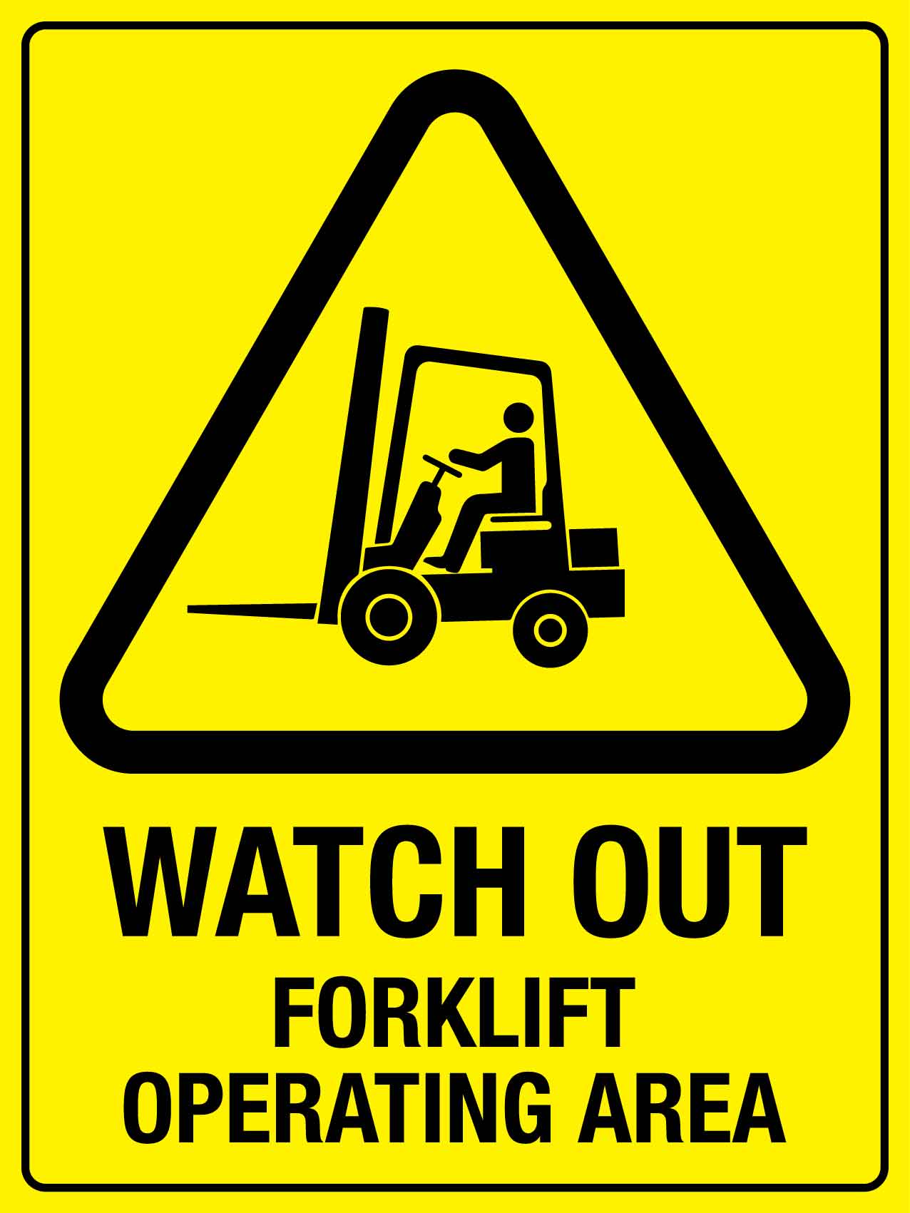 Caution Watch Out Forklift Operating Area Bright Yellow Sign – New Signs
