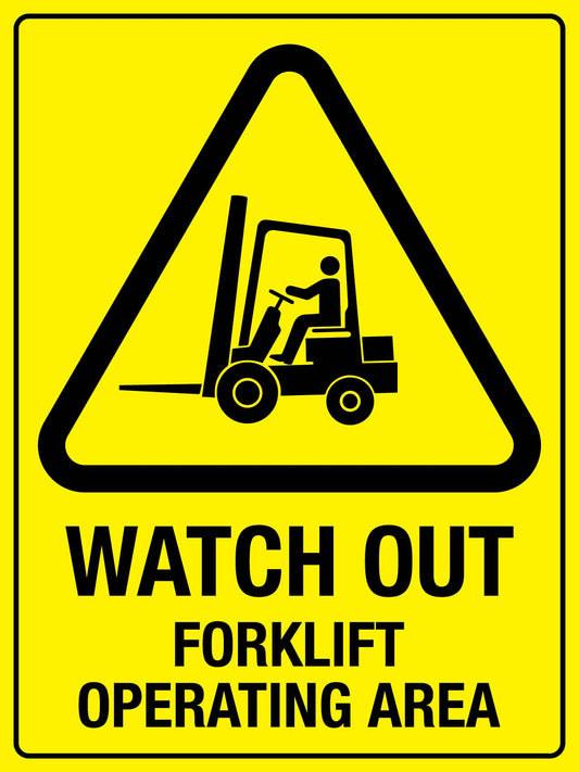 Caution Watch Out Forklift Operating Area Bright Yellow Sign - New Signs
