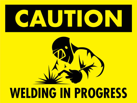Caution Welding In Progress Sign - New Signs