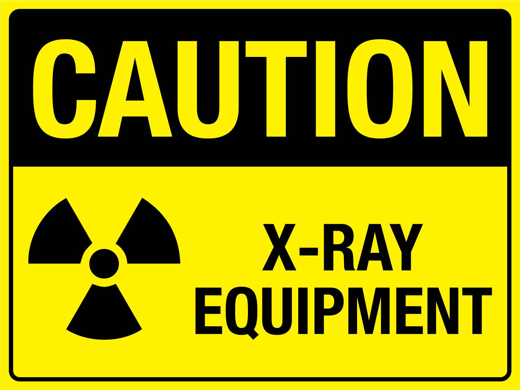 Caution X - Ray Equipment Sign - New Signs