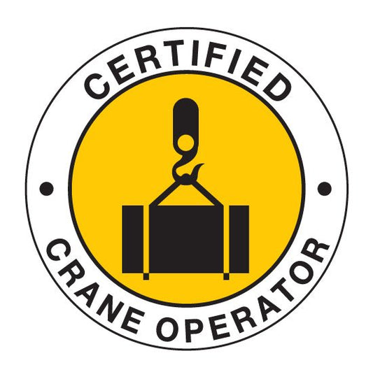 CERTIFIED CRANE OPERATOR Hard Hat Stickers - New Signs