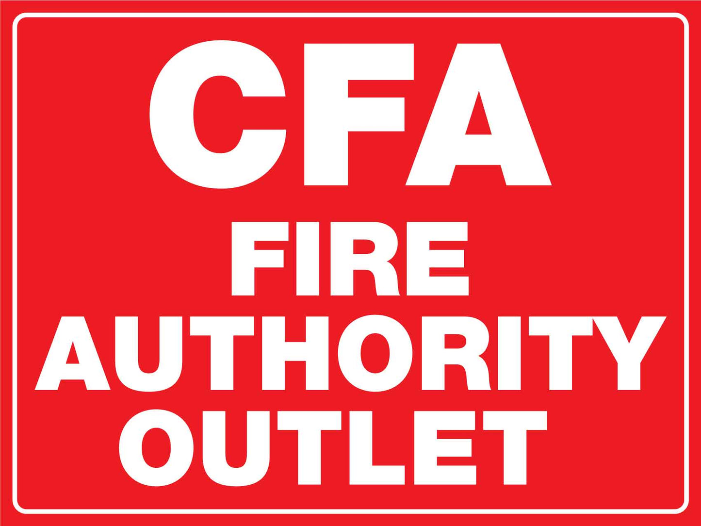 CFA Fire Authority Outlet Sign - New Signs