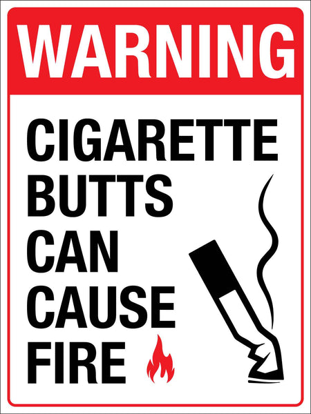 can a cigarette bud cause a fire Cigarette Butts Can Cause Fire Sign – New Signs can a cigarette bud cause a fire Cigarette Butts Can Cause Fire Sign – New Signs