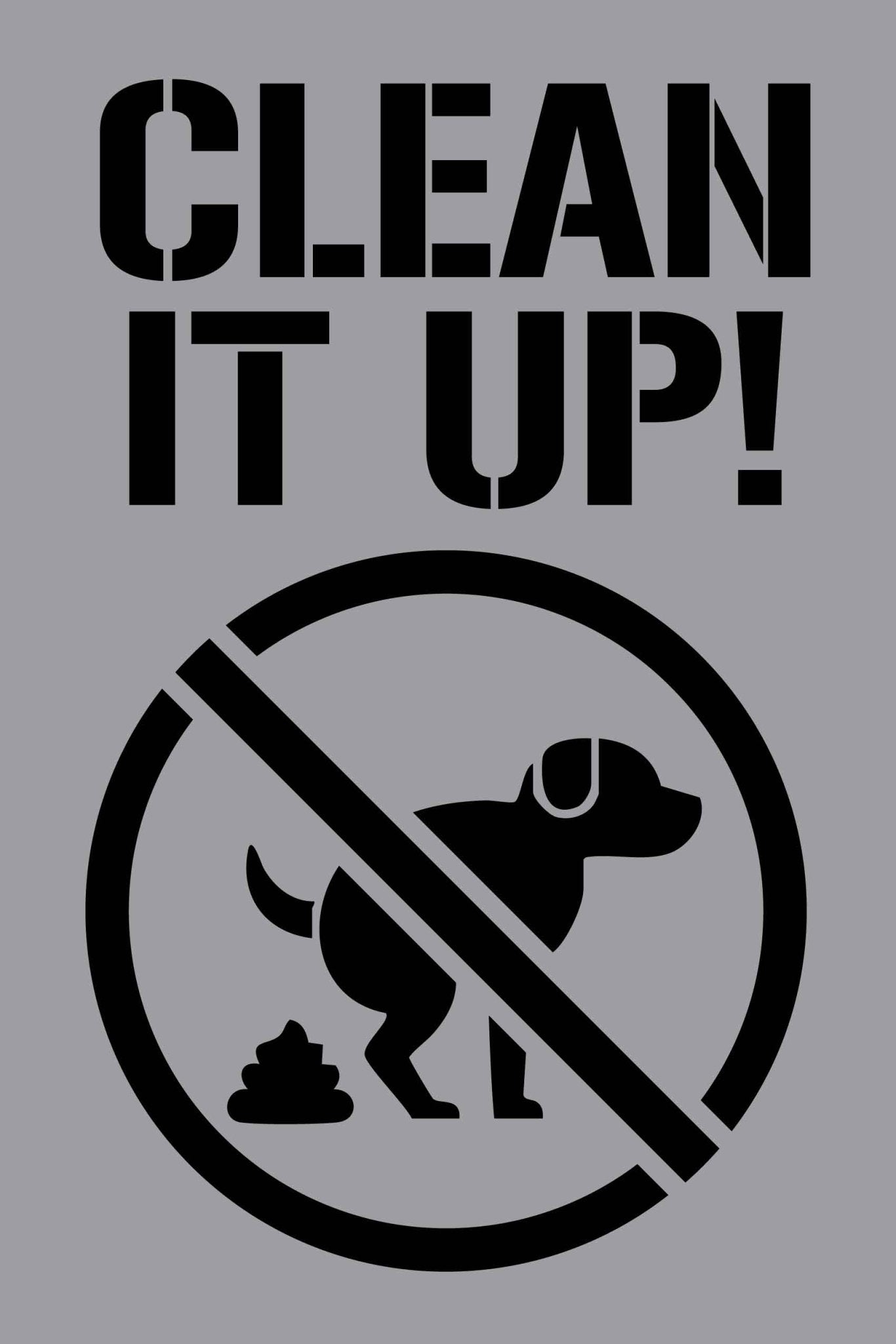 Clean It Up - Aluminium Composite Stencil - New Signs