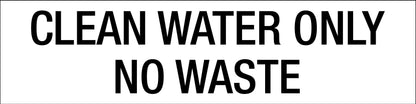 Clean Water Only No Waste - Statutory Sign - New Signs