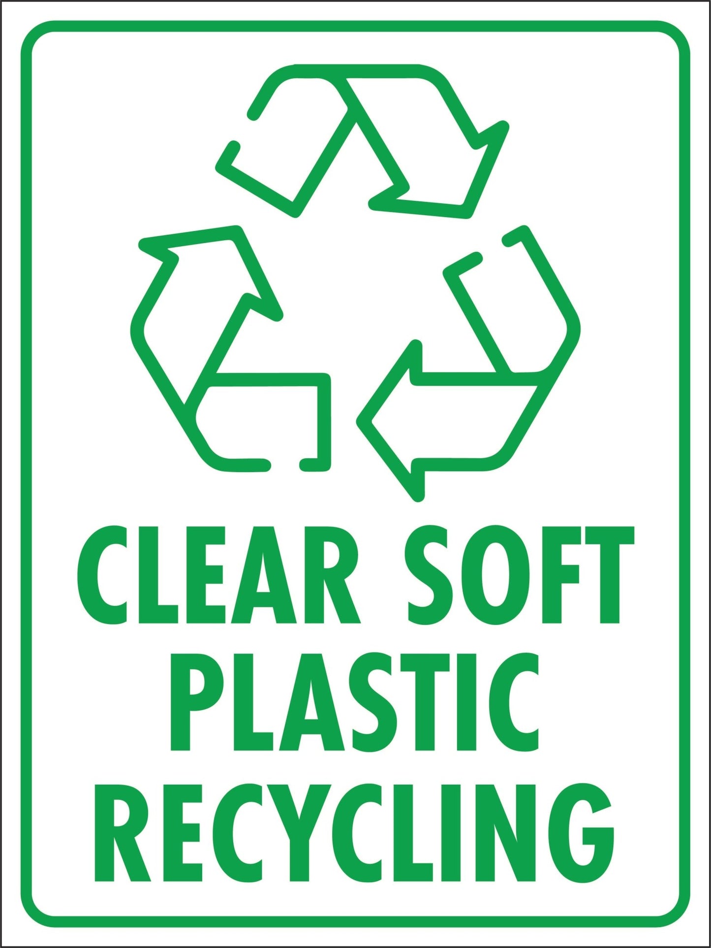 Clear Soft Plastic Recycling Sign - New Signs