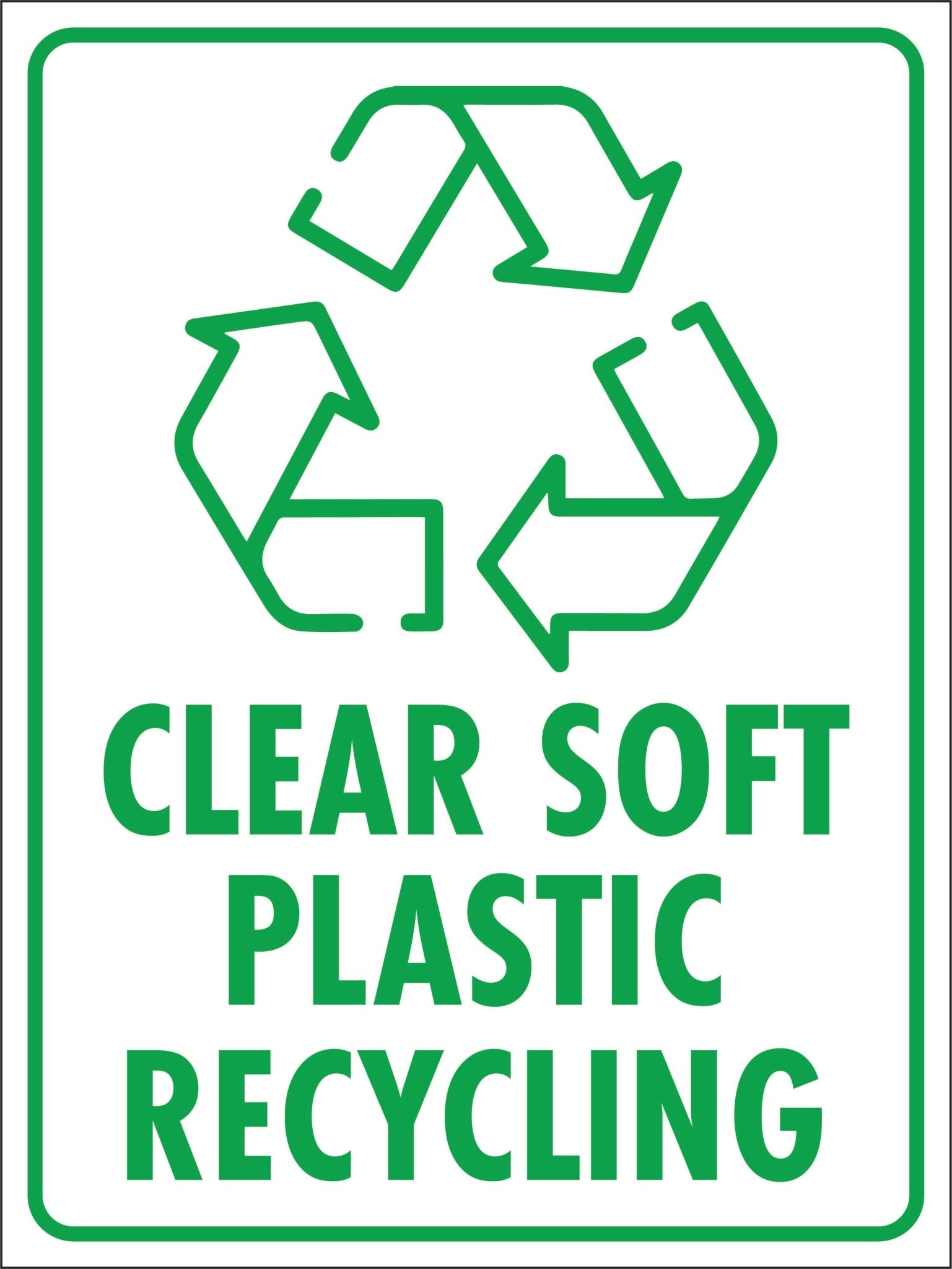 Clear Soft Plastic Recycling Sign - New Signs
