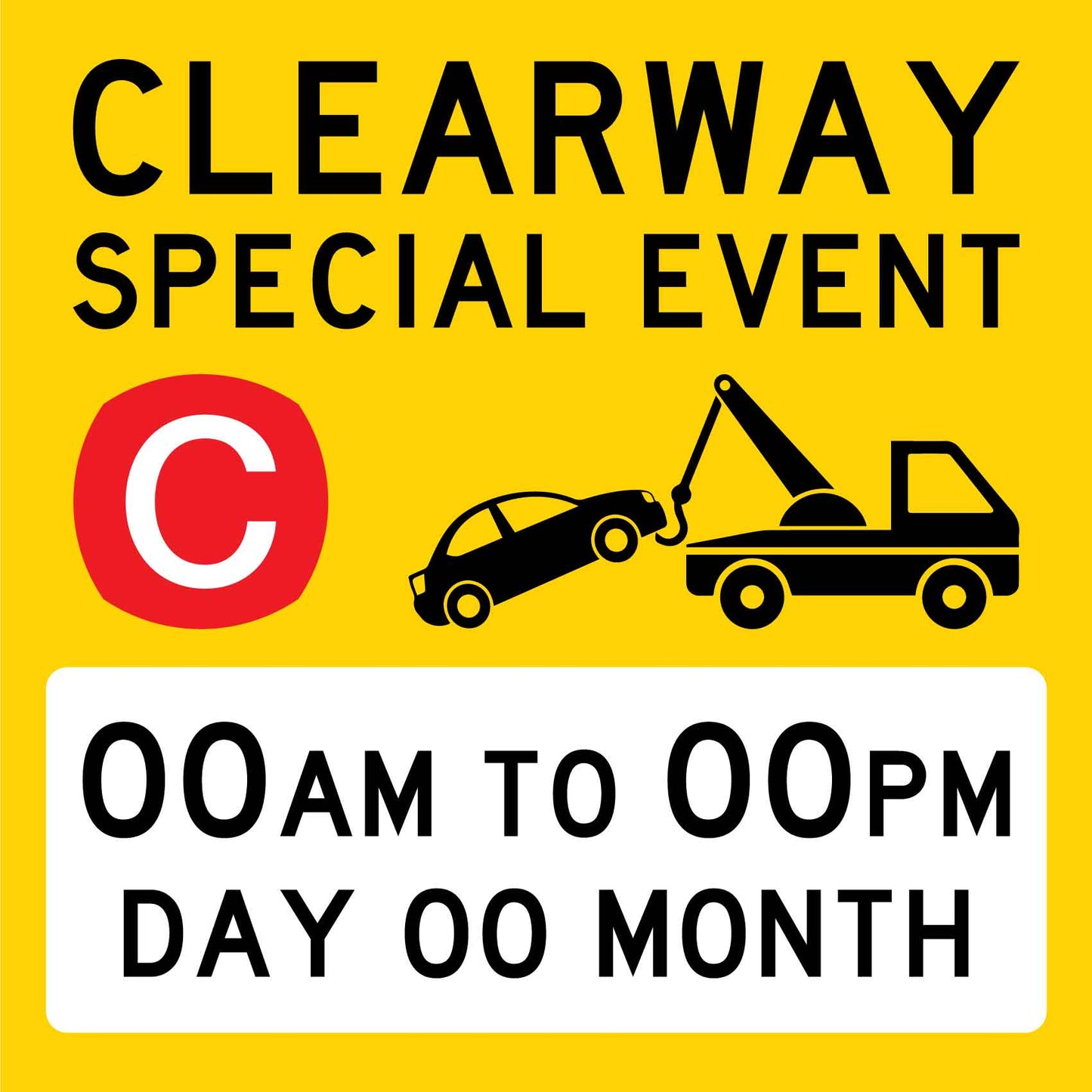 Clearway Special Event Custom Time Date Multi Message Traffic Sign - New Signs