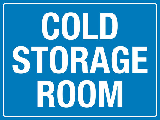 Cold Storage Room Sign - New Signs