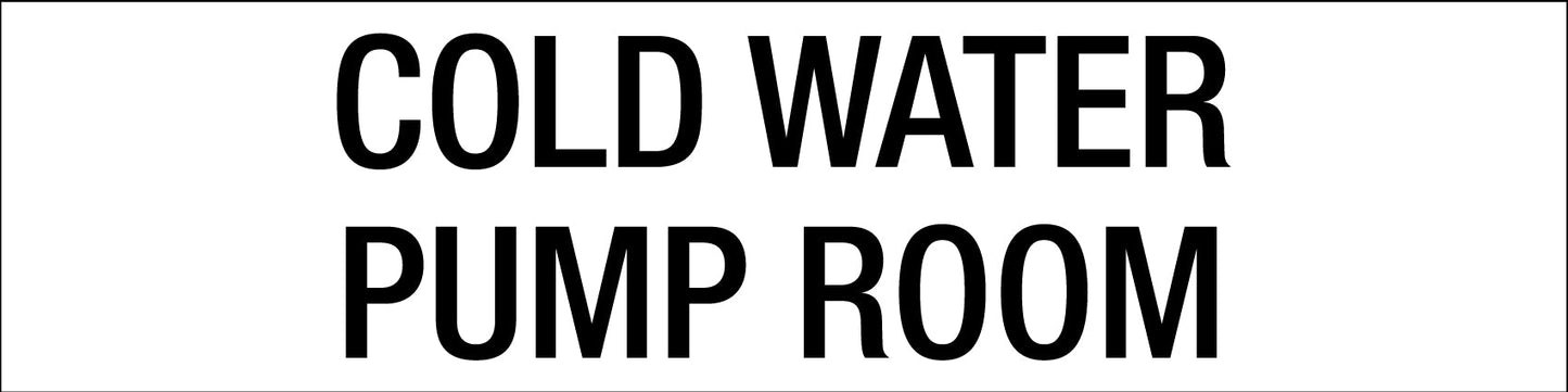Cold Water Pump Room - Statutory Sign - New Signs