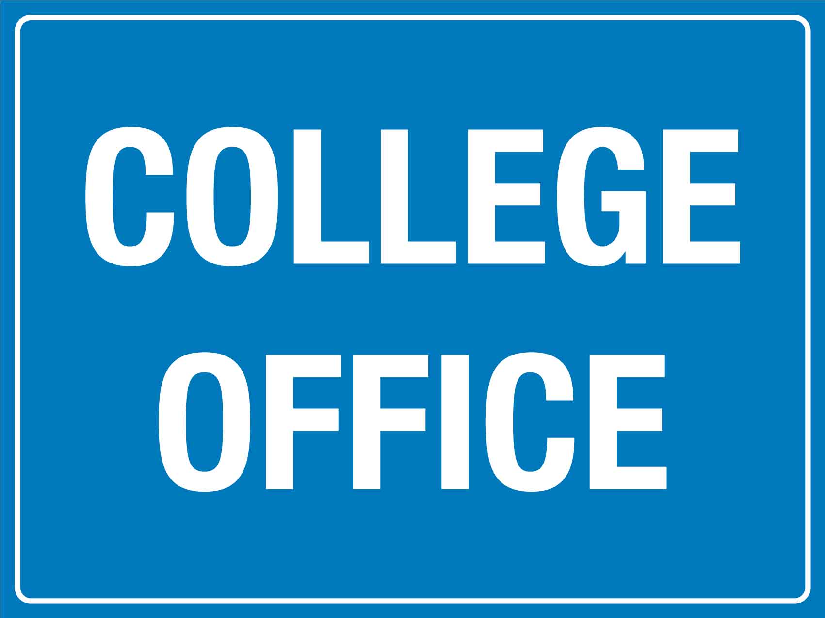 College Office Sign – New Signs
