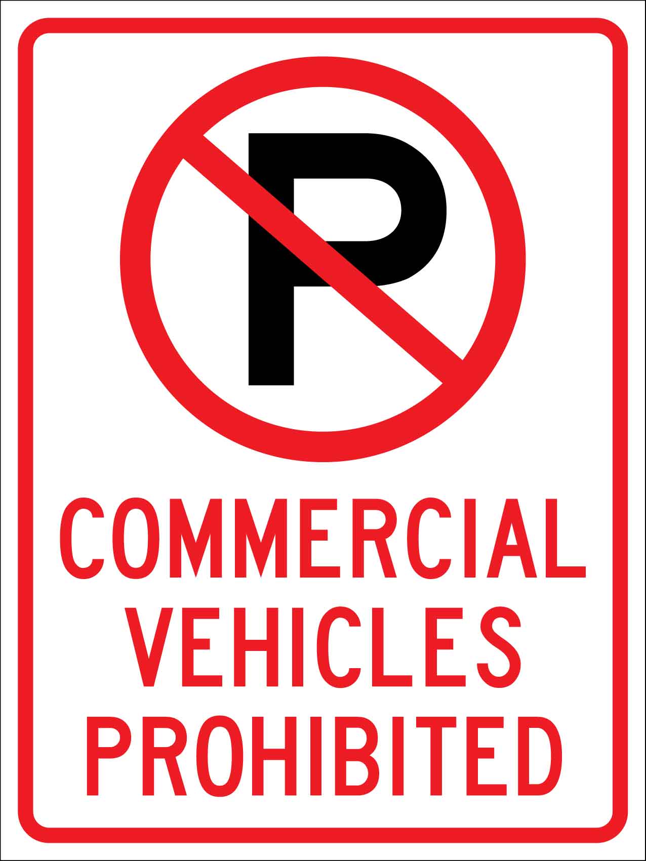 Commercial Vehicles Prohibited Sign - New Signs