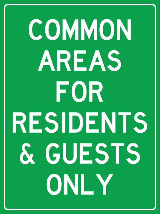 Common Areas For Residents & Guests Only Sign - New Signs