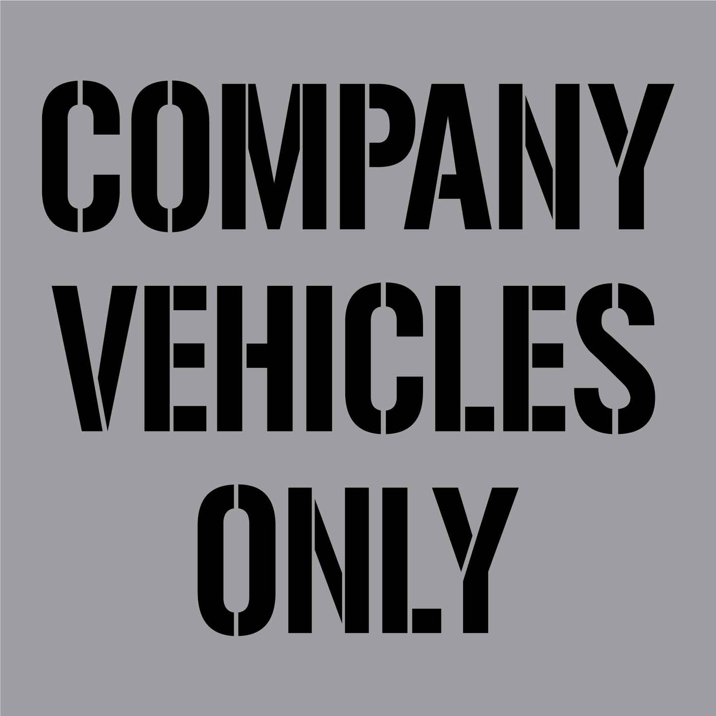 Company Vehicles Only - Aluminium Composite Stencil - New Signs