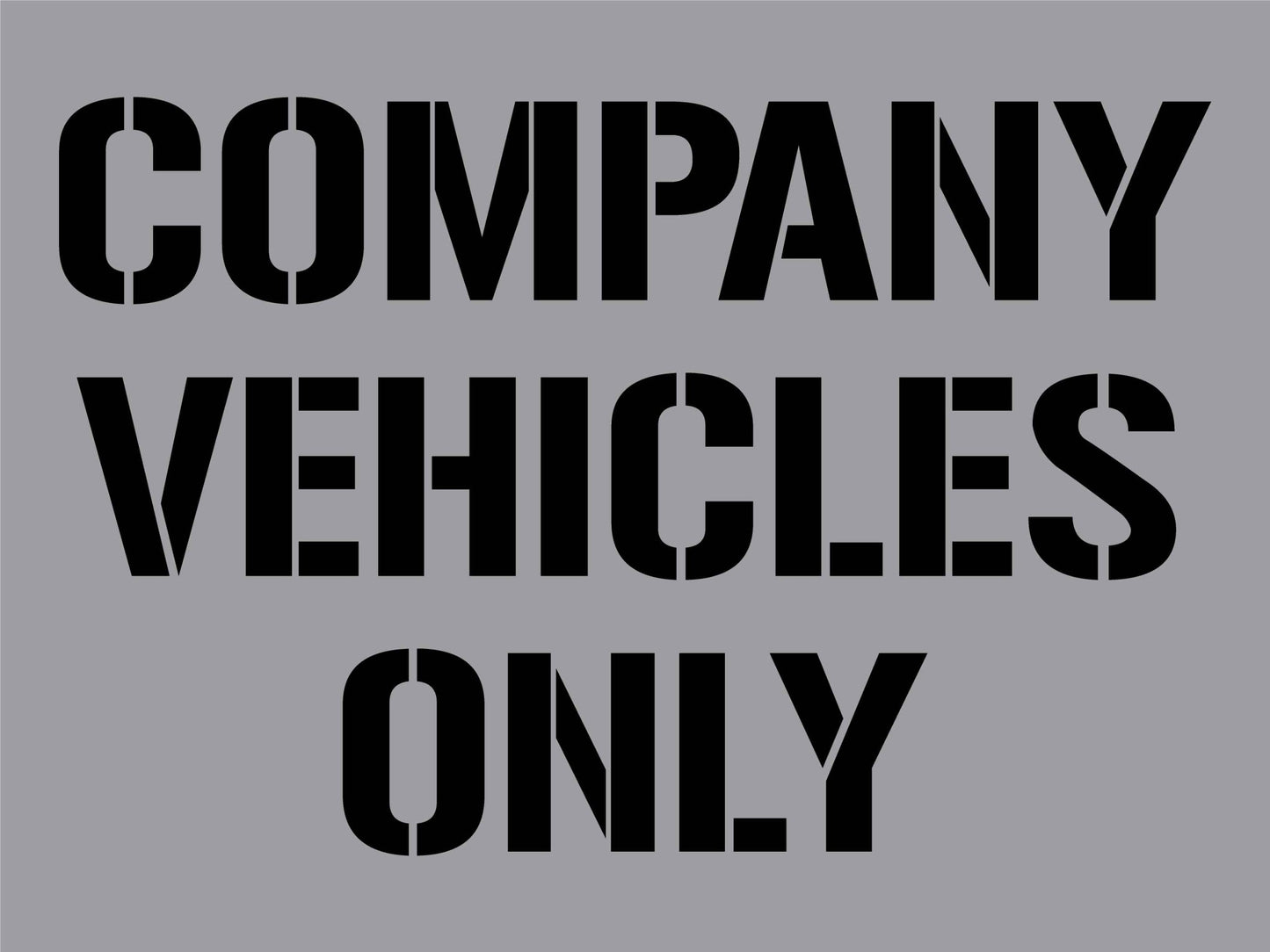 Company Vehicles Only - Aluminium Composite Stencil - New Signs
