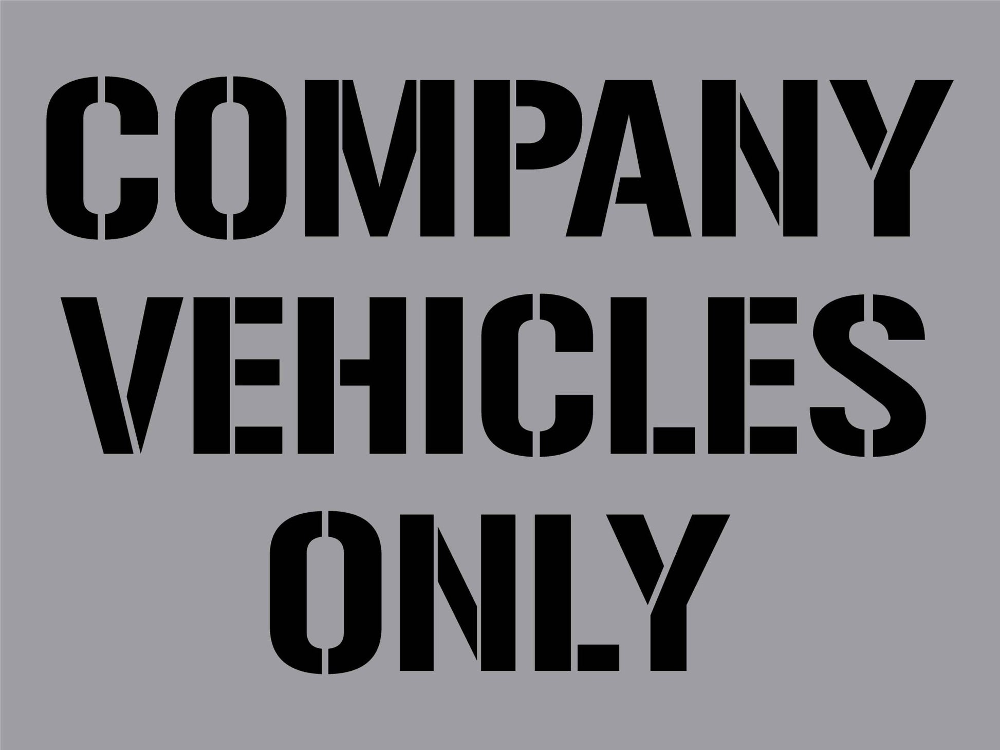 Company Vehicles Only - Aluminium Composite Stencil - New Signs