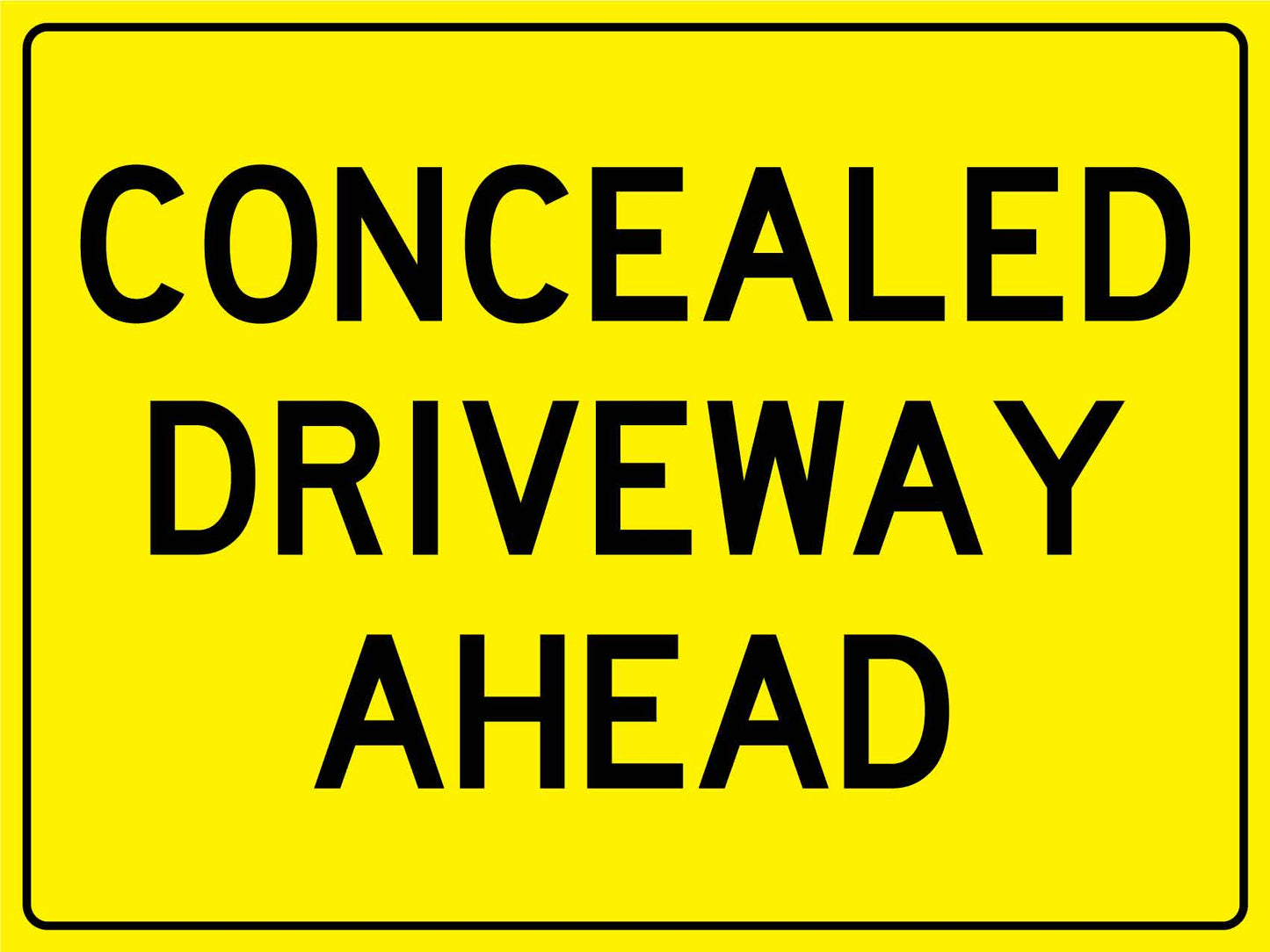 Concealed Driveway Ahead Sign - New Signs