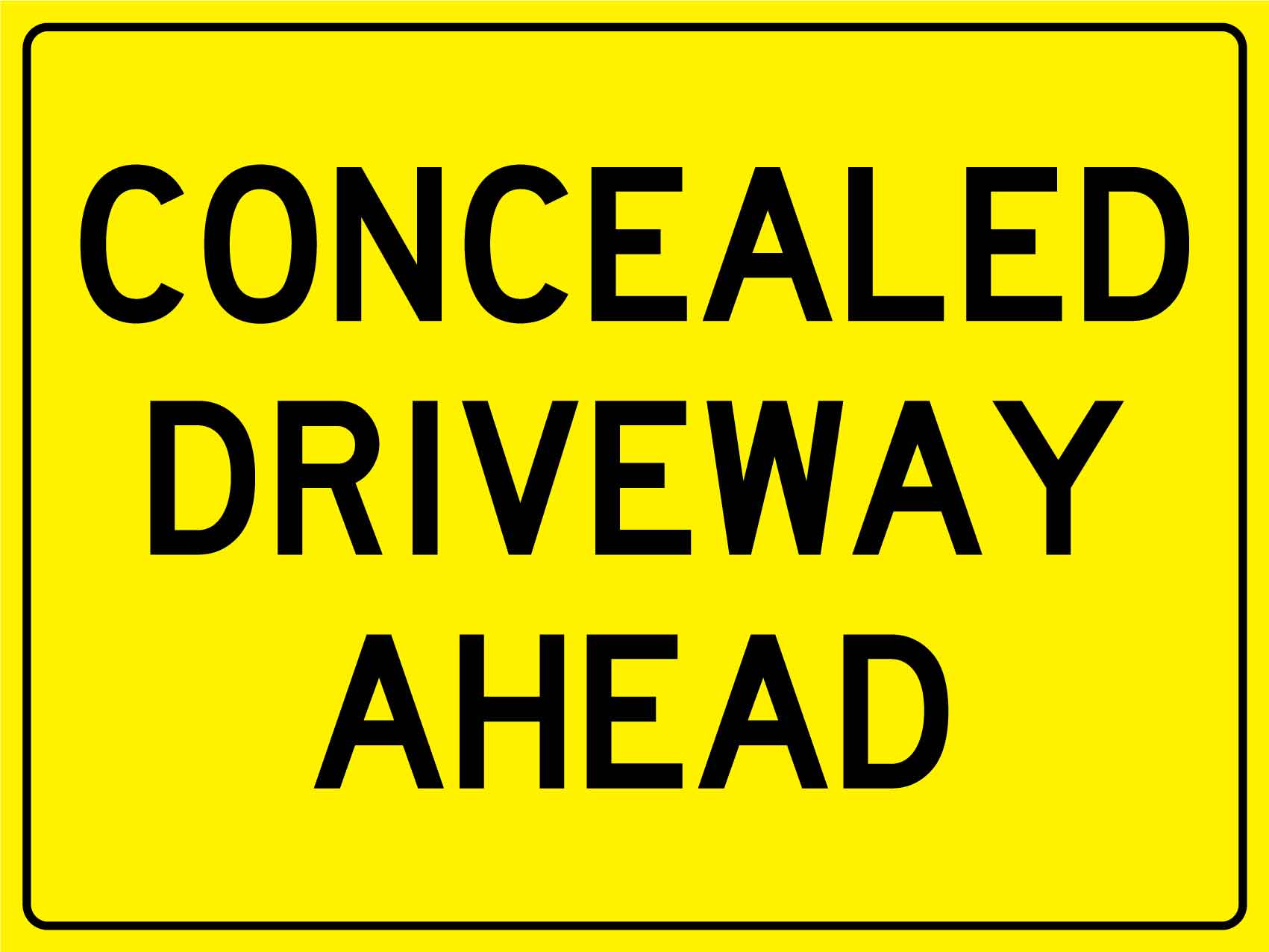 Concealed Driveway Ahead Sign - New Signs