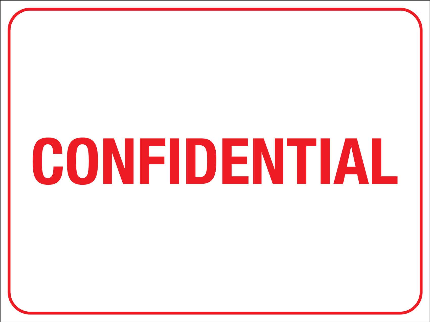 Confidential Sign - New Signs