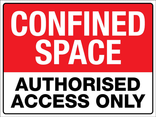 Confined Space Authorised Access Only Sign - New Signs