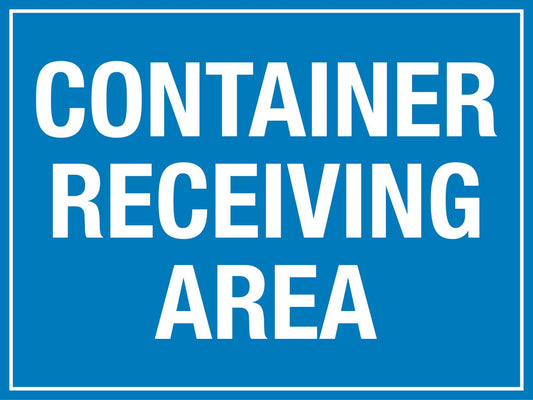 Container Receiving Area Sign - New Signs
