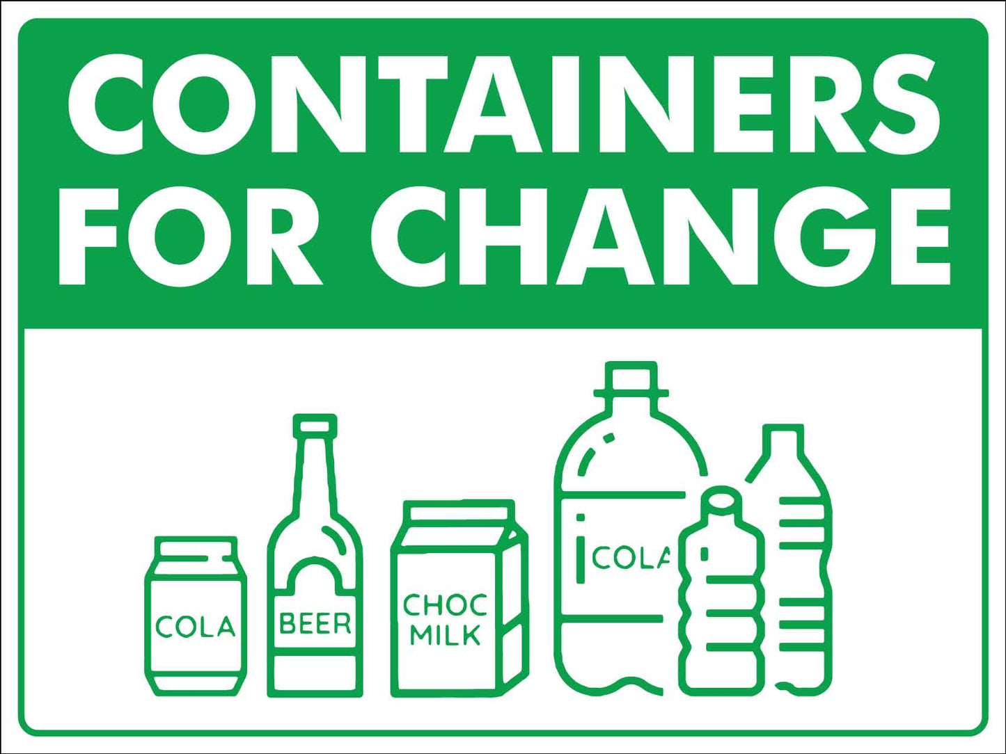 Containers For Change Sign - New Signs