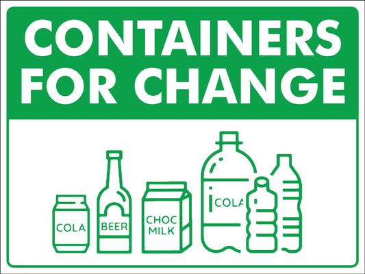 Containers For Change Sign - New Signs