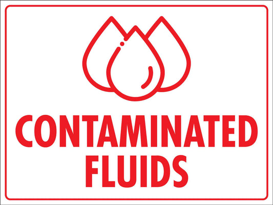 Contaminated Fluids Sign - New Signs