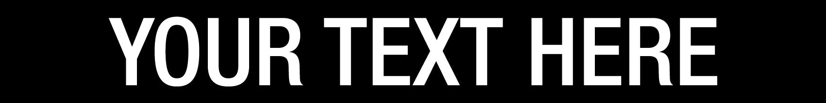 CUSTOM 600mm x 75mm - Statutory Sign - New Signs